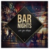 Bar Nights - We Go Deep