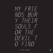 My Friends Bury Their Souls for the Devil to Find - EP