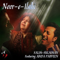 Salim-Sulaiman & Armaan Malik - Noor-E-Ilahi (feat. Abida Parveen)