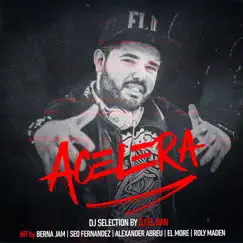 Acelera by Dj El Dan album reviews, ratings, credits