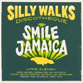 Silly Walks Discotheque: Smile Jamaica artwork