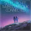 Stream & download Connected (feat. Marco Farouk) - Single