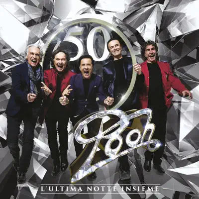 Pooh 50 - L'ultima notte insieme (Live) - Pooh