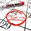 Do It for the Weekend (feat. Sloppy Jones) - Single album lyrics, reviews, download