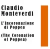 Stream & download L’Incoronazione di Poppea (The Coronation of Opppea)