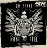 Du Saint, M. Fischer & Marck Oak - Make Me Feel