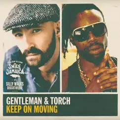 Keep on Moving - Single by Gentleman & Torch album reviews, ratings, credits