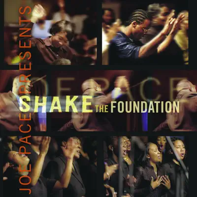 Shake the Foundation (Trax) - Joe Pace