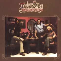 Toulouse Street (Remastered) - The Doobie Brothers