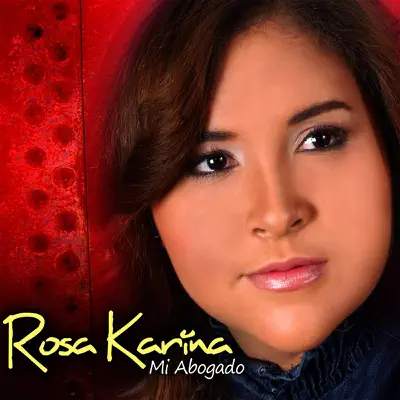 Mi Abogado - Rosa Karina