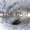 Time to Go - Single, 2016