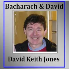 Bacharach & David by David Keith Jones album reviews, ratings, credits