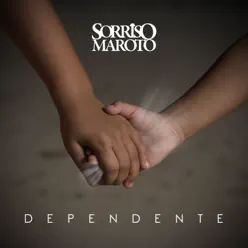 Dependente - Single - Sorriso Maroto