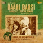 Banger & Moneyspinner - Baari Barsi (feat. Sudesh Kumari)