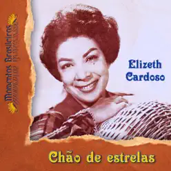 Chão de estrelas - Elizeth Cardoso