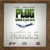 Stream & download Plug Brothers: Moguls - Single