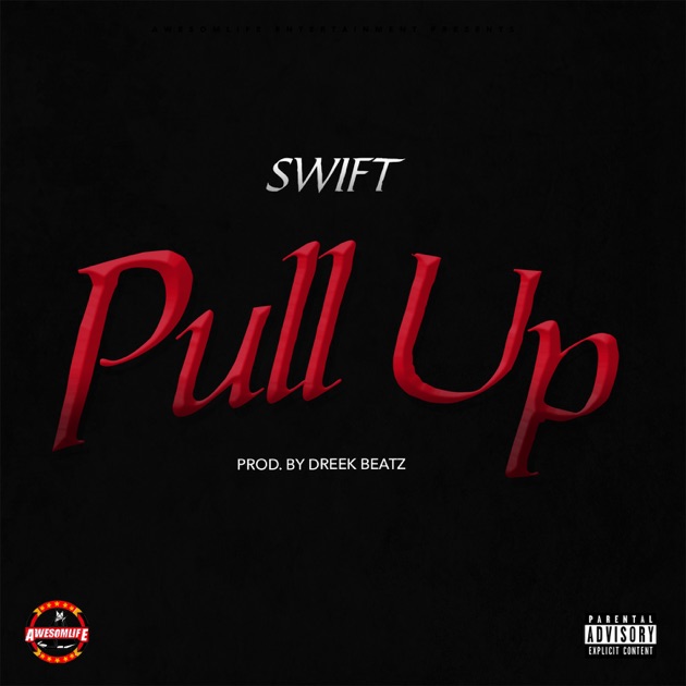 Pull Up - Single by Swift on Apple Music