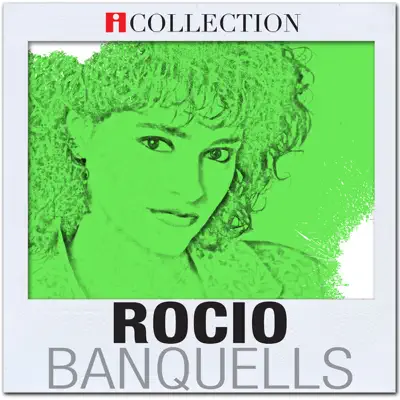 iCollection - Rocio Banquells