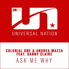 Ask Me Why (feat. Danny Claire) - Single by Colonial One & Andrea Mazza album reviews, ratings, credits