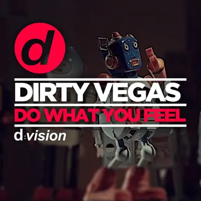 Do What You Feel - EP - Dirty Vegas
