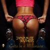 Gotta Be a Millionaire (Remixes) - EP
