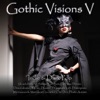 Gothic Visions V (Indie & Dark Pop), 2015