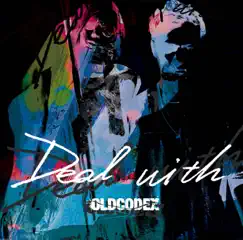 Deal with - Single by OLDCODEX album reviews, ratings, credits