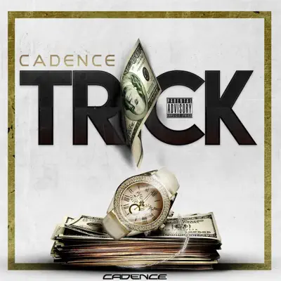 Trick - Single - Cadence