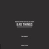 Andero - Bad Things (feat. Niclas Lundin)