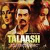 Talaash (Original Motion Picture Soundtrack) - EP