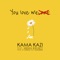 You Love Me (feat. Anesha Birchett) - Kama Kazi lyrics