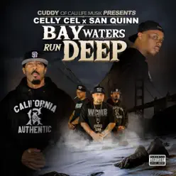 Bay Waters Run Deep - Celly Cel Bay Waters Run Deep - Celly Cel
