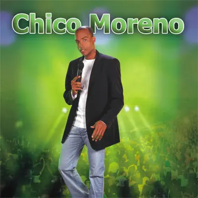 Ao Vivo Em Salvador da Bahia - Chico Moreno