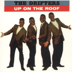 Up On the Roof: The Best of the Drifters - The Drifters