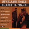 Give and Take - The Best of the Pioneers artwork