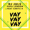 Vay Vay Vay (feat. Chrys H) - Single, 2018