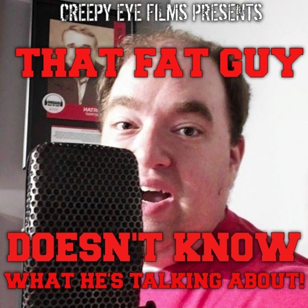 That Fat Guy Doesn't Know What He's Talking About! cover