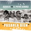 Pasarla Bien (feat. El Potro Alvarez) - Single, 2014