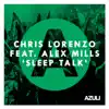 Sleep Talk (feat. Alex Mills) album lyrics, reviews, download