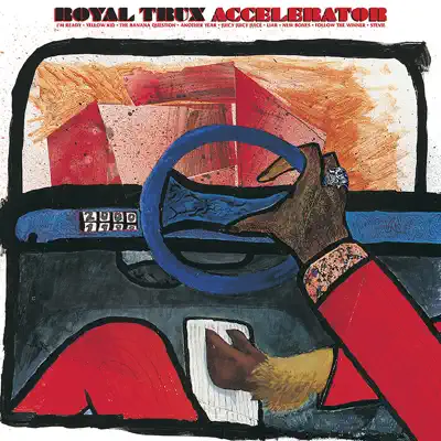 Accelerator - Royal Trux