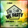 A Suh We Party (feat. Zabrick) - Single