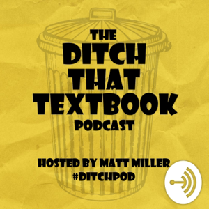 Ditch That Textbook Podcast :: Education, teaching, edtech :: #DitchPod podcast