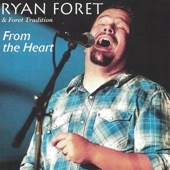 Ryan Foret And Foret Tradition - I Didn't Want to Love You