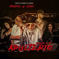 Adulterio (Remix 2.5) - Single by Nan2 el Master of Melody album reviews, ratings, credits
