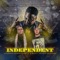 Independent (feat. Justin Case & T-Rell) - Byand lyrics
