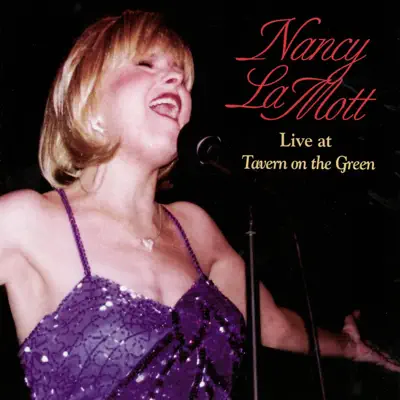 Live at Tavern on the Green - Nancy LaMott Live at Tavern on the Green - Nancy LaMott