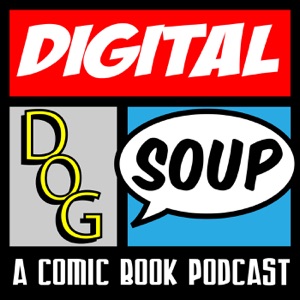 Digital Dog Soup Episode 88