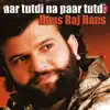 Aar Tutdi Na Paar Tutdi album lyrics, reviews, download