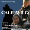 Call of the Wild (Original Soundtrack Recording) album lyrics, reviews, download