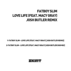 Love Life (Josh Butler Remixes) - Single - Fatboy Slim